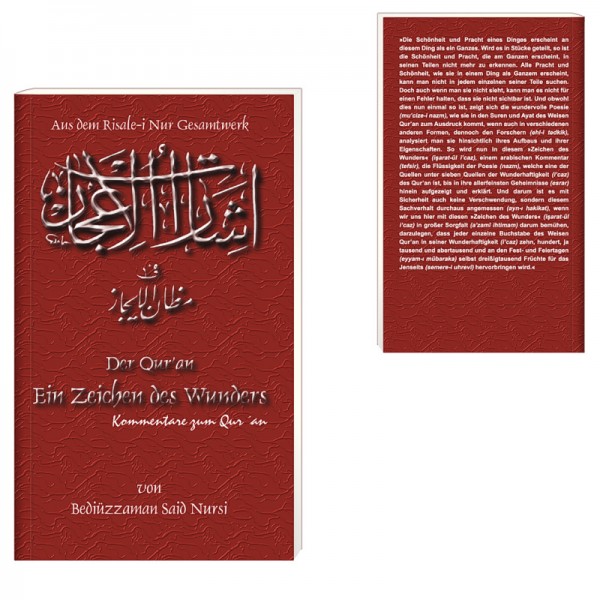 Der Qur’an - Ein Zeichen des Wunders - Kommentare zum Qur´an von Bediüzzaman Said Nursi aus dem Risale-i Nur Gesamtwerk